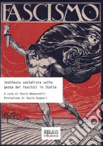 Inchiesta socialista sulle gesta dei fascisti in Italia. E-book. Formato PDF