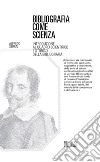 Bibliografia come scienza Introduzione al quadro scientifico e storico della bibliografia. E-book. Formato PDF ebook di Alfredo Serrai