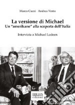 La versione di Michael Un “amerikano” alla scoperta dell'Italia. E-book. Formato PDF ebook