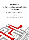 Transizioni in Europa e in America Latina (1945-1995)Storiografia, politica, istituzioni. E-book. Formato PDF ebook