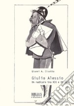 Giulio AlessioUn radicale tra XIX e XX secolo. E-book. Formato PDF