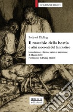 Il marchio della bestia e altri racconti del fantastico. E-book. Formato PDF ebook