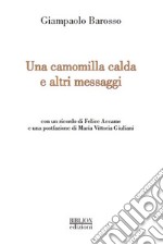 Una camomilla calda e altri messaggi. E-book. Formato PDF ebook