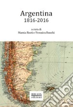 Argentina1816-2016. E-book. Formato PDF ebook