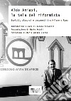 Aldo Aniasi, la tela del riformistaScritti, discorsi e documenti tra Milano e Roma. E-book. Formato PDF ebook