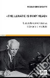 «The lunatic is in my head»L’ascolto come istanza letteraria e mediale. E-book. Formato PDF ebook di Paolo Giovannetti