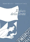 Il gioco della verità. E-book. Formato EPUB ebook di Bruno Boveri