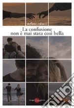 La confusione non è mai stata così bella. E-book. Formato EPUB