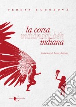 La corsa indiana. E-book. Formato EPUB ebook