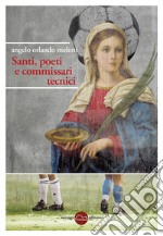 Santi, poeti e commissari tecnici. E-book. Formato EPUB ebook