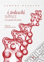 I tedeschi. E-book. Formato EPUB ebook