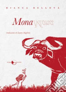 Mona. E-book. Formato EPUB ebook di Bianca Bellová