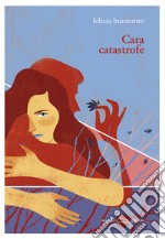 Cara catastrofe. E-book. Formato EPUB ebook