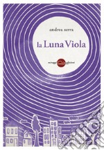 La Luna Viola. E-book. Formato EPUB ebook