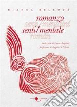 Romanzo senti/mentale. E-book. Formato EPUB