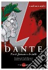 Dante.Fra le fiamme e le stelle.. E-book. Formato EPUB ebook di Martelli Matthias