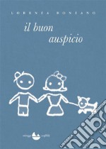 il buon auspicio. E-book. Formato EPUB ebook