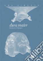 Dura mater. E-book. Formato EPUB ebook