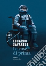 Le cose di prima. E-book. Formato EPUB ebook