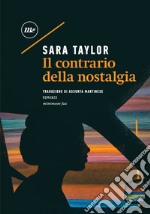 Il contrario della nostalgia. E-book. Formato EPUB ebook