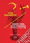 Niente è vero, tutto è possibile: Avventure nella Russia moderna. E-book. Formato EPUB ebook