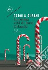 La prima vita di Italo Orlando. E-book. Formato EPUB ebook