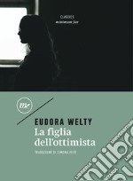 La figlia dell'ottimista. E-book. Formato EPUB ebook