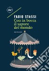 Con in bocca il sapore del mondo. E-book. Formato EPUB ebook di Fabio Stassi