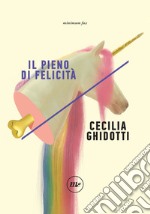 Il pieno di felicità. E-book. Formato EPUB ebook