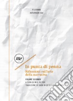 In punta di penna: Riflessioni sull'arte della narrativa. Volume Secondo. E-book. Formato EPUB ebook