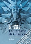 La Camicia di Ghiaccio. E-book. Formato EPUB ebook di William T. Vollmann