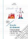 Scuola di demoni: Conversazioni con Michele Mari e Walter Siti. E-book. Formato EPUB ebook di Carlo Mazza Galanti