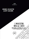 I maestri della luce: Conversazioni con i più grandi direttori della fotografia. E-book. Formato EPUB ebook