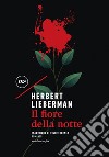 Il fiore della notte. E-book. Formato EPUB ebook di Herbert Lieberman