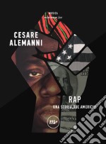 Rap: Una storia, due Americhe. E-book. Formato EPUB ebook