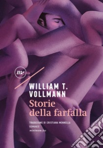 Storie della farfalla. E-book. Formato EPUB ebook di William T. Vollmann