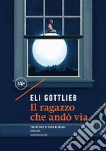 Il ragazzo che andò via. E-book. Formato EPUB