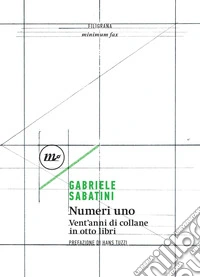 Numeri uno: Vent'anni di collane in otto libri. E-book. Formato EPUB ebook