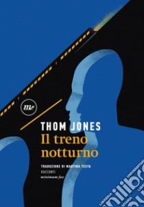 Il treno notturno. E-book. Formato EPUB ebook di Thom Jones