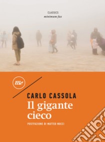 Il gigante cieco. E-book. Formato EPUB ebook di Carlo Cassola