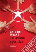 La seduta spiritica. E-book. Formato EPUB ebook