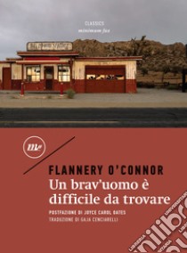 Un brav'uomo è difficile da trovare. E-book. Formato EPUB ebook di Flannery O'Connor