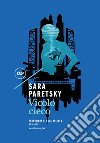 Vicolo cieco. E-book. Formato EPUB ebook di Sara Paretsky