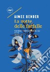 La notte delle farfalle. E-book. Formato EPUB ebook di Aimee Bender