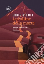 Le colline della morte. E-book. Formato EPUB