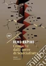 Cronache dalla terre di Scarciafratta. E-book. Formato EPUB ebook