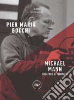 Michael Mann: Creatore di immagini. E-book. Formato EPUB