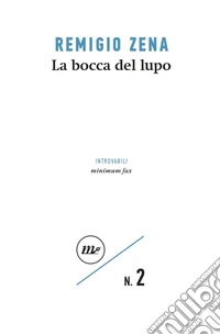 La bocca del lupo. E-book. Formato EPUB ebook