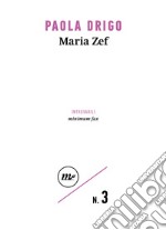 Maria Zef. E-book. Formato EPUB ebook