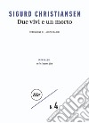 Due vivi e un morto. E-book. Formato EPUB ebook di Sigurd Christiansen